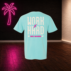 ThiccBoi Mint Work Hard Be Kind Unisex T-shirt