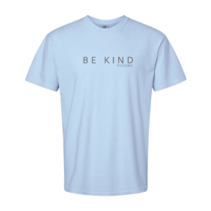 ThiccBoi Light Blue Be Kind Unisex T-Shirt *EARNED