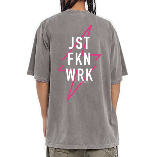 JST FKN WRK Vintage Grey Ultra Oversized Tee